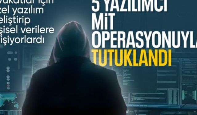 MİT'ten siber casusluk operasyonu