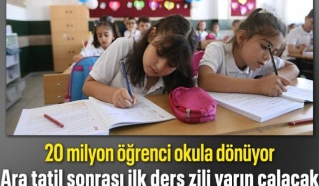 Okullarda ara tatil sonrası ilk ders zili yarın çalacak