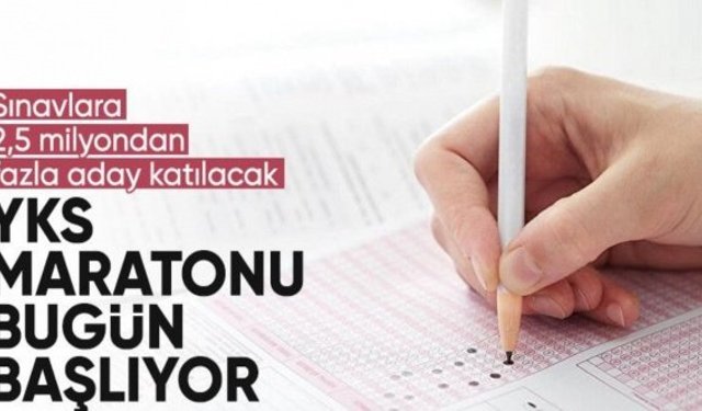 YKS maratonu başlıyor: 2,5 milyon aday ter dökecek