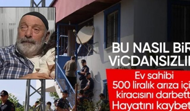 Adana'da ev sahibi öğretmenin, ölen kiracısını 500 TL için darbettiği ortaya çıktı