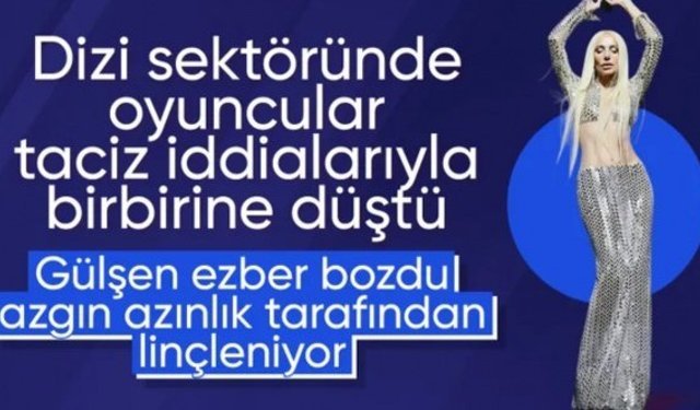 Dizi sektörü taciz iddiaları sonrası karıştı: Gülşen'in paylaşımı olay oldu