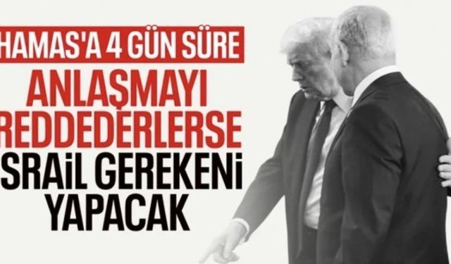 Donald Trump: Hamas’ın ateşkes planına yanıt vermek için 3-4 günü var