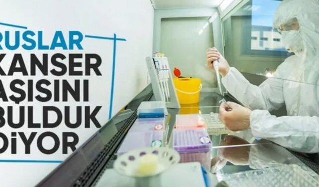 Rusya, kanser aşısının kullanıma hazır olduğunu ve tüm hastalara ücretsiz sunulacağını duyurdu