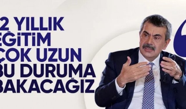 Yusuf Tekin: 12 yıllık eğitim uzun bir süre