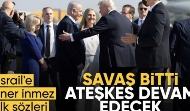 Donald Trump, İsrail'e indi: Ateşkes sürecek
