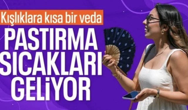 Pastırma yazı kapıda