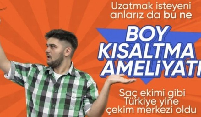 Tıbbi turizm üssü olan Türkiye boy kısaltma ameliyatlarında da ilk tercih