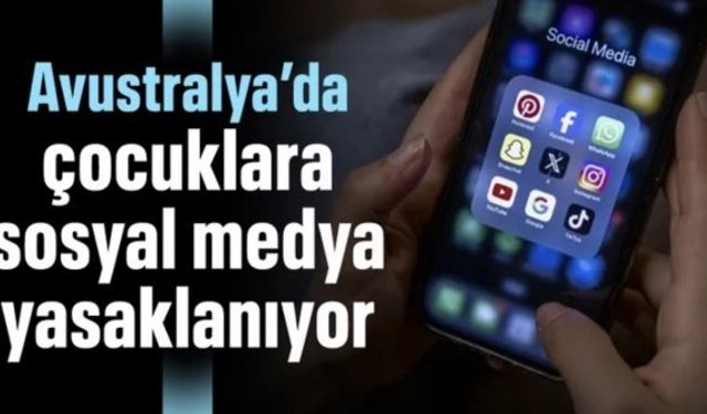 Avustralya'da 16 yaşından küçüklere sosyal medya yasaklanıyor