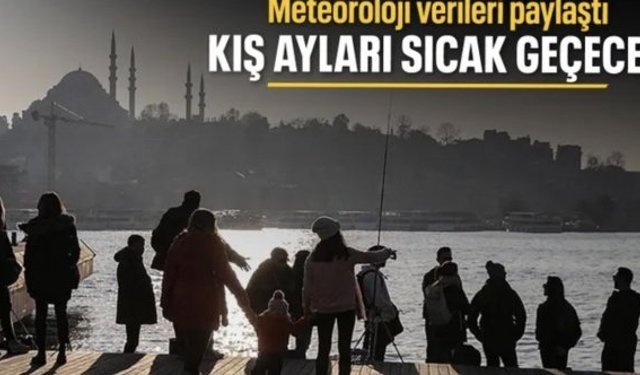 Türkiye'de kış sıcaklıkları mevsim normallerinin üzerinde seyredecek