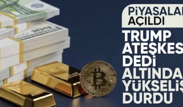Altın fiyatları son durum: Trump'ın ateşkes çağrısı etkiledi