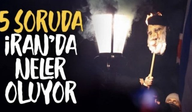 5 soruda, İran'da neler oluyor? Süreç nasıl gelişti