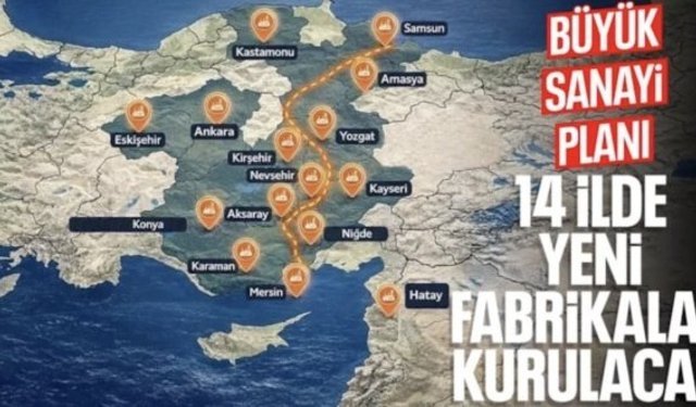 Anadolu'yu ayağa kaldıracak proje: 14 ilde yeni fabrikalar kurulacak