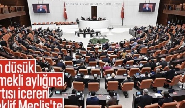 En düşük emekli aylığını artıran kanun teklifi TBMM Genel Kurulu’nda