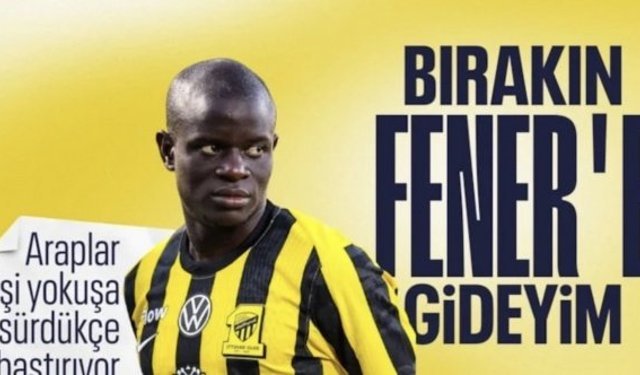 Fenerbahçe'de N'Golo Kante transferinde pürüz çıktı