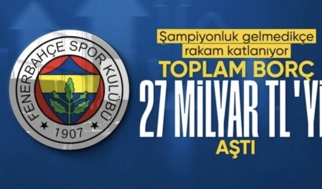 Fenerbahçe'nin toplam borcu açıklandı