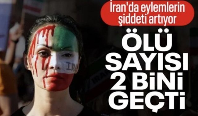 İran'daki protestolarda can kaybı yaklaşık 2 bine yükseldi