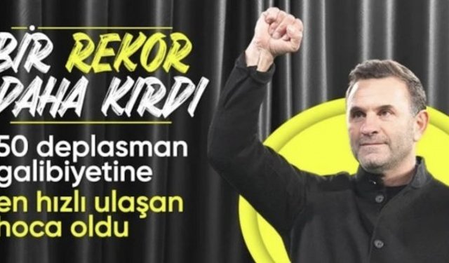 Okan Buruk, Süper Lig'de 50 dış saha galibiyetine en hızlı ulaşan teknik direktör oldu