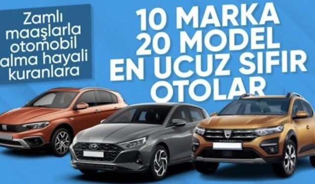 10 farklı markaya ait 20 ucuz sıfır otomobil sıralandı