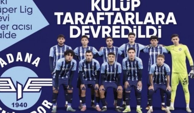 Adana Demirspor'da yönetim taraftar grubuna devredildi