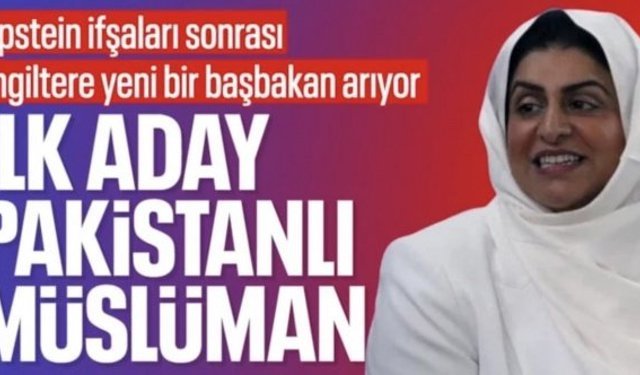 Epstein belgeleri İngiltere'de istifaları getirdi: Yeni başbakan Müslüman olabilir