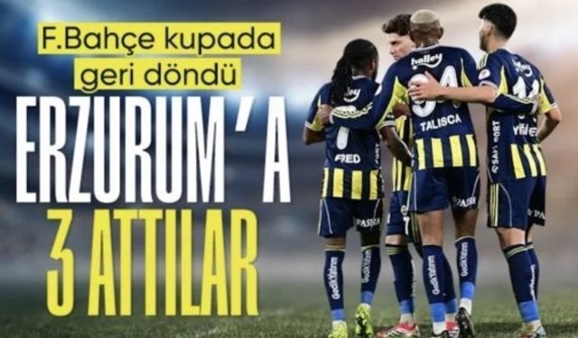Fenerbahçe, Erzurumspor FK'ya 3 attı