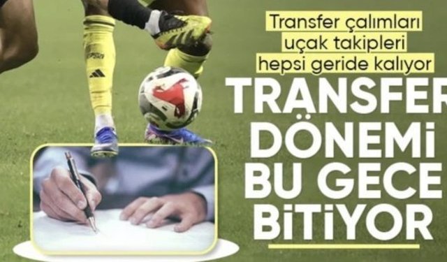 Futbolda 'ara transfer' dönemi bu gece sona erecek