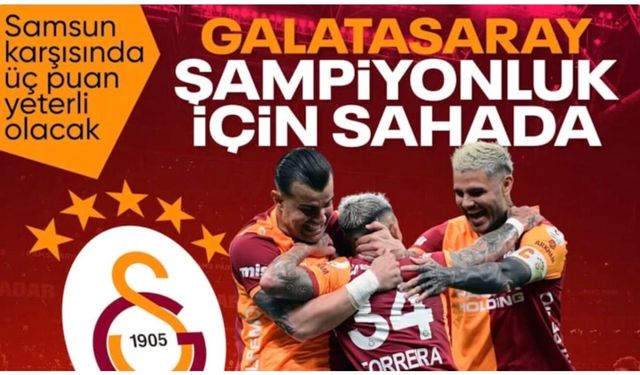 Samsunspor - Galatasaray maçının muhtemel 11'leri