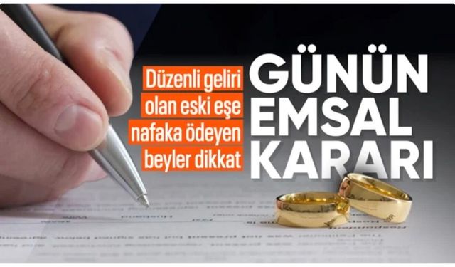 Yargıtay'dan emsal karar: Boşanmada nafaka ödenmesine "yoksulluk" şartı