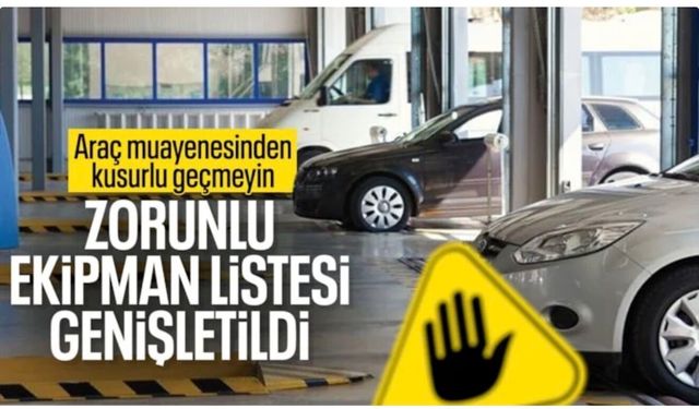 Araçlarda bulunması gereken güvenlik ekipmanlarına yenileri eklendi