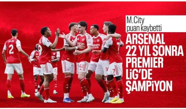 Manchester City berabere kaldı: Arsenal 22 yıl sonra şampiyonluğa ulaştı