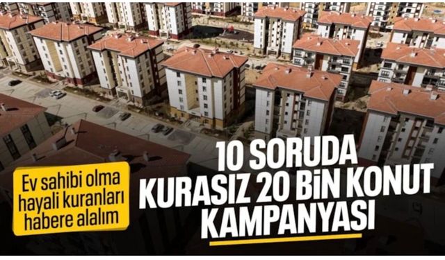 10 soruda TOKİ'den 64 ilde 20 bin konut satışı