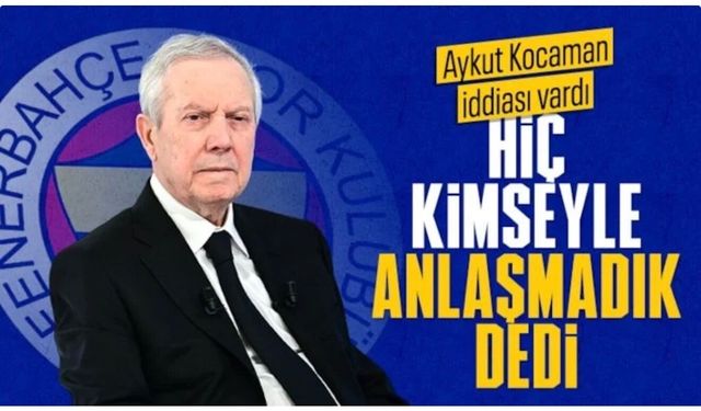 Aziz Yıldırım: Yönetimimiz hiçbir teknik direktörle anlaşma yapmadı