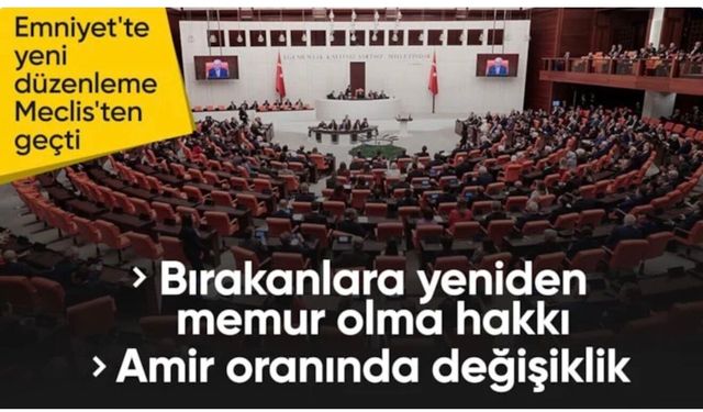 Emniyet Teşkilatı'na ilişkin düzenlemeler içeren kanun TBMM'den geçti