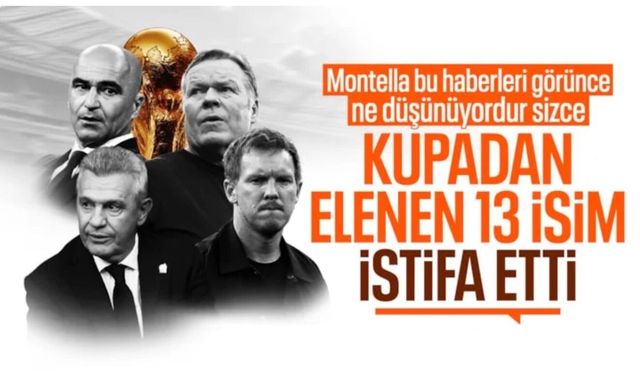 Dünya Kupası'nda başarısız olan isimler bir bir istifa ediyor