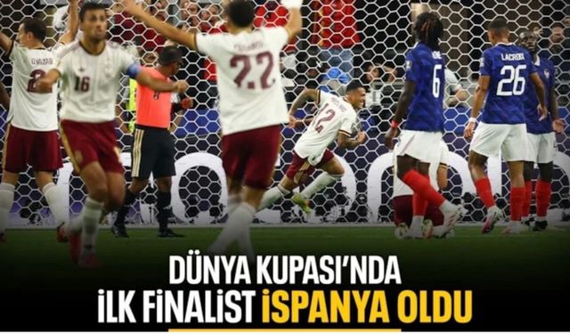 Fransa'yı deviren İspanya finale yükseldi