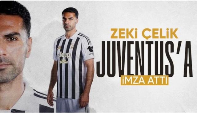 Juventus, Zeki Çelik'i transfer etti