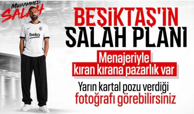 Beşiktaş'ta Muhammed Salah transferinde son durum: Yeni zirve yapılacak!