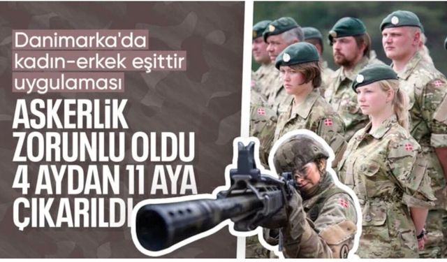 Danimarka'da askerlik 11 aya çıkarıldı