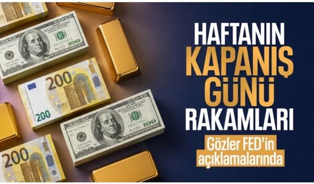 Haftanın son iş gününde piyasalar! Altın ve döviz fiyatları