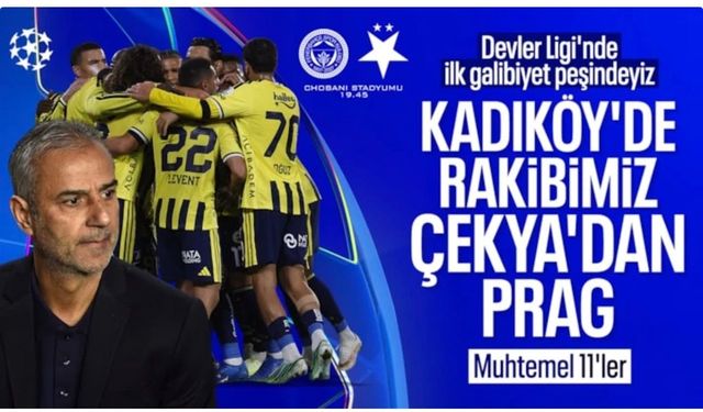 Fenerbahçe - Slavia Prag: Muhtemel 11'ler