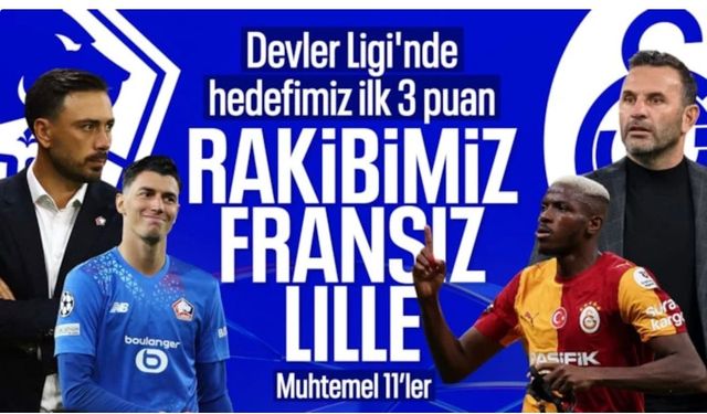 Lille-Galatasaray: Muhtemel 11'ler