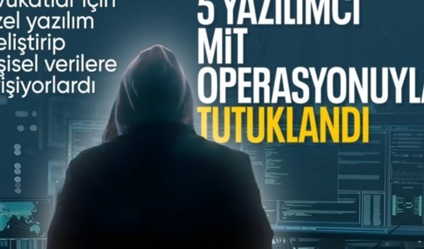 MİT'ten siber casusluk operasyonu