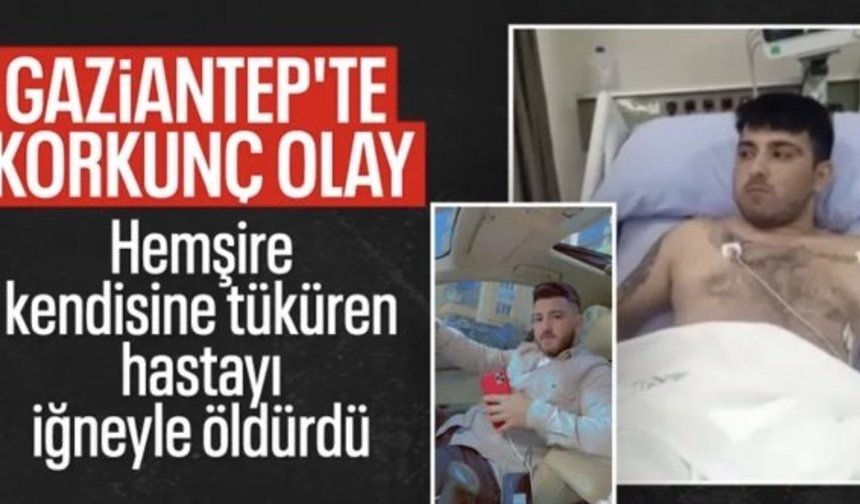 Gaziantep'te yoğun bakımda kendisine tüküren hastayı iğneyle öldürdü