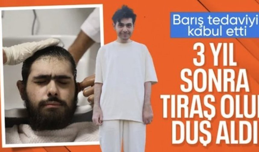 Hatay'da yıllardır dışarı çıkmayan Barış tıraş oldu, duş aldı