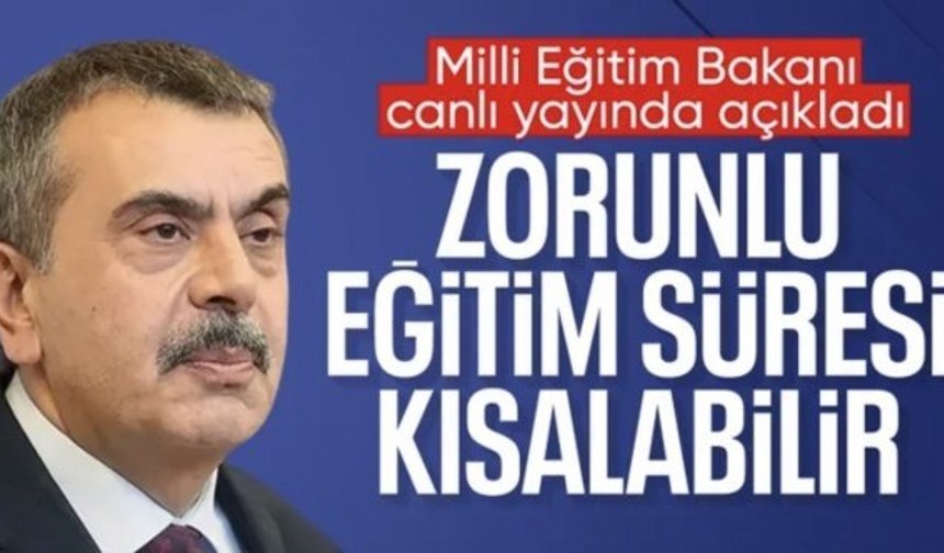Milli Eğitim Bakanı Tekin: Zorunlu eğitim süresinin kısaltılması gündeme gelebilir