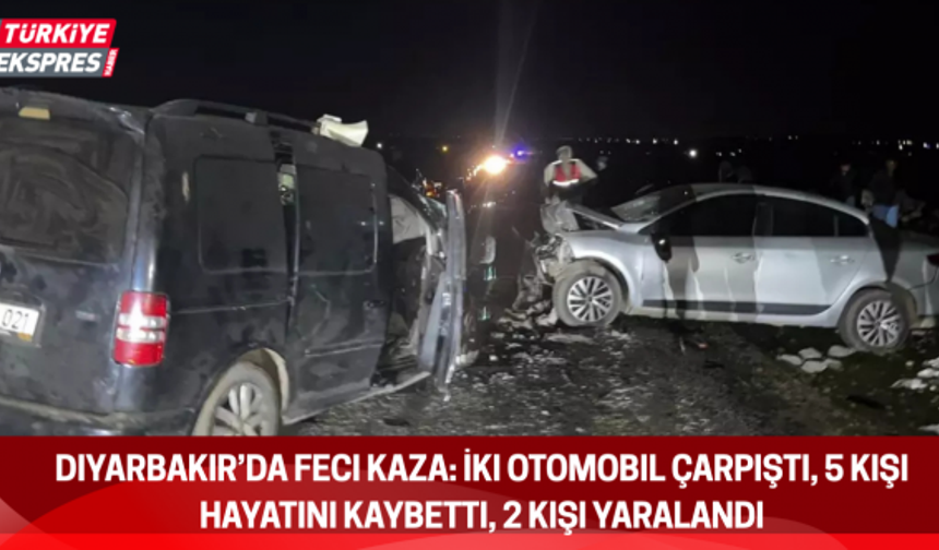 Diyarbakır’da Feci Kaza: İki Otomobil Çarpıştı, 5 Kişi Hayatını Kaybetti, 2 Kişi Yaralandı