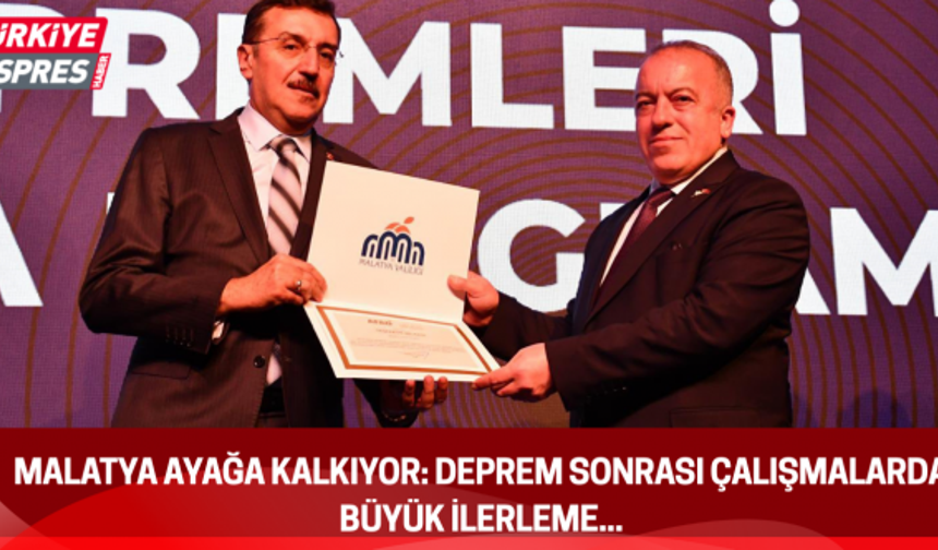 Malatya Ayağa Kalkıyor: Deprem Sonrası Çalışmalarda Büyük İlerleme.