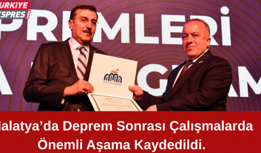 Malatya’da Deprem Sonrası Çalışmalarda Önemli Aşama Kaydedildi