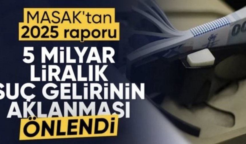 MASAK, bahis ve kumardan sağlanan 5 milyar liralık gelirin aklanmasını önledi