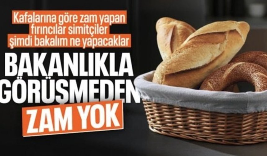 Simit ve ekmek zammında yeni düzenleme: Bakanlığın görüşü alınacak